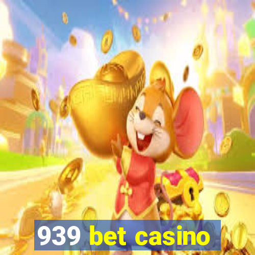 939 bet casino