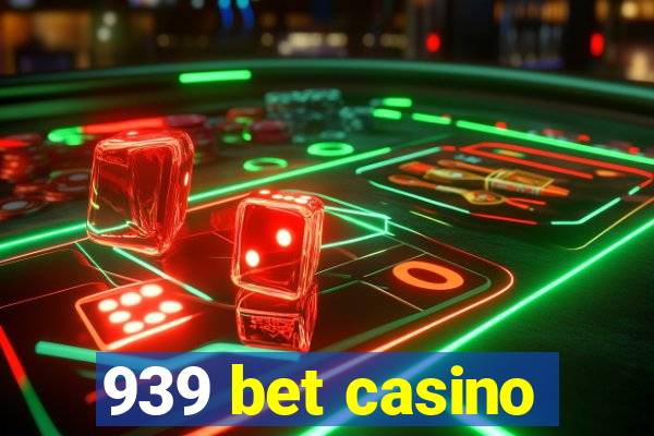 939 bet casino