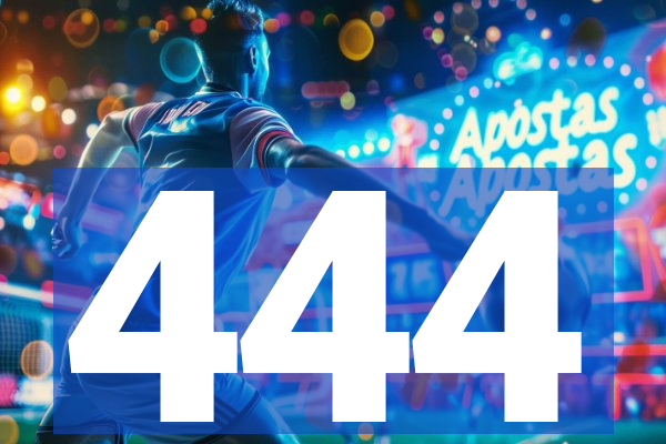 444