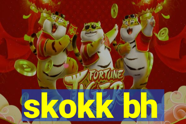 skokk bh