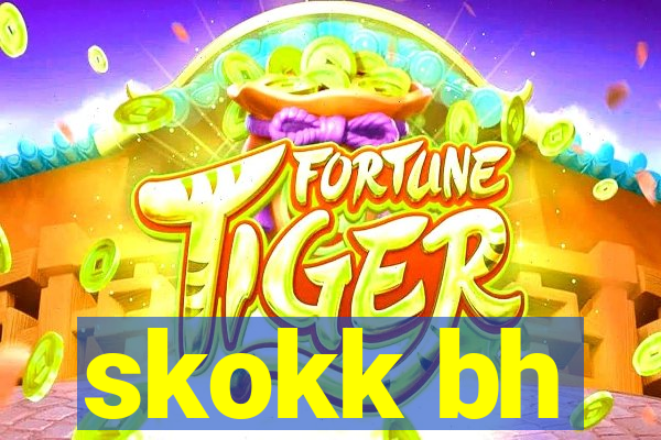 skokk bh