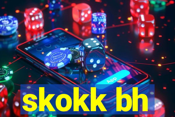 skokk bh