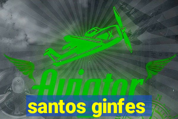 santos ginfes