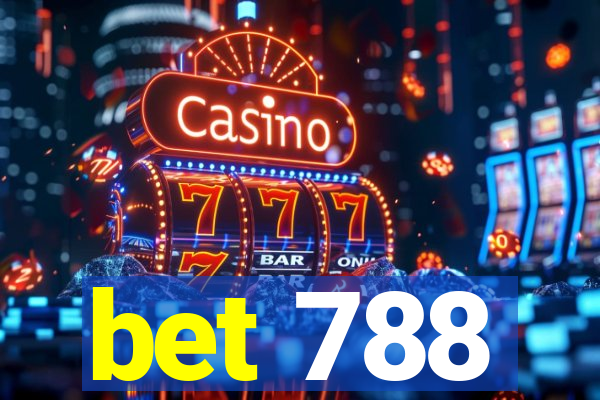 bet 788