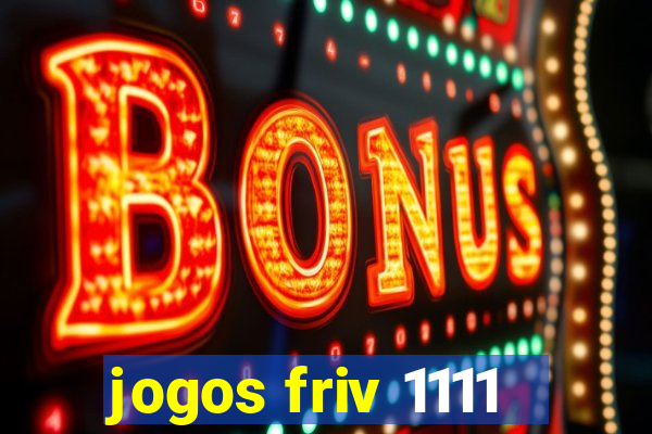 jogos friv 1111