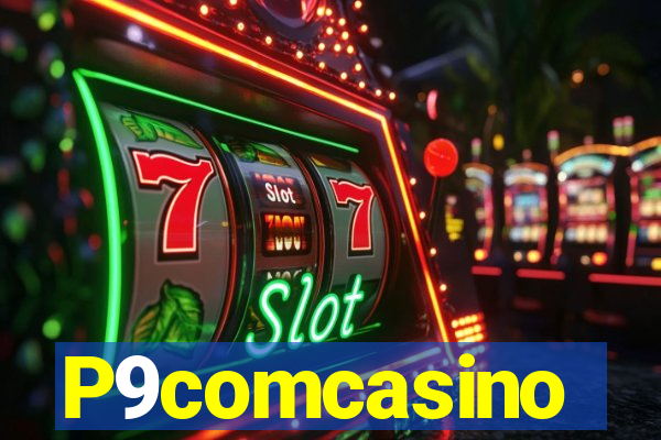 P9comcasino