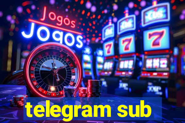 telegram sub