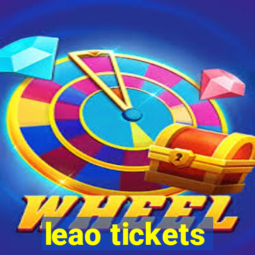 leao tickets