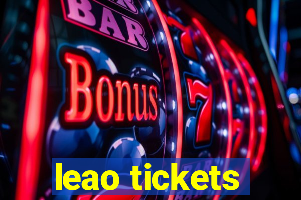 leao tickets