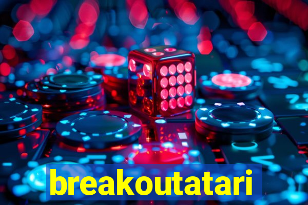 breakoutatari