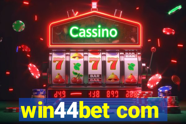 win44bet com