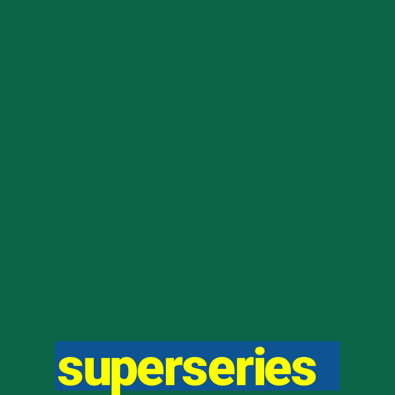 superseries