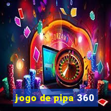 jogo de pipa 360