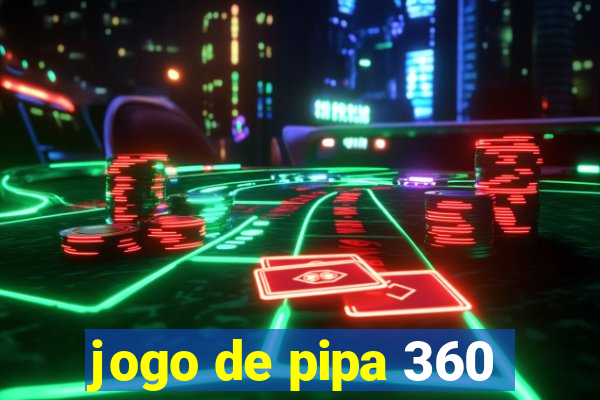 jogo de pipa 360