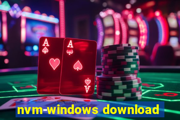 nvm-windows download