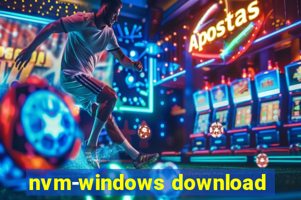 nvm-windows download