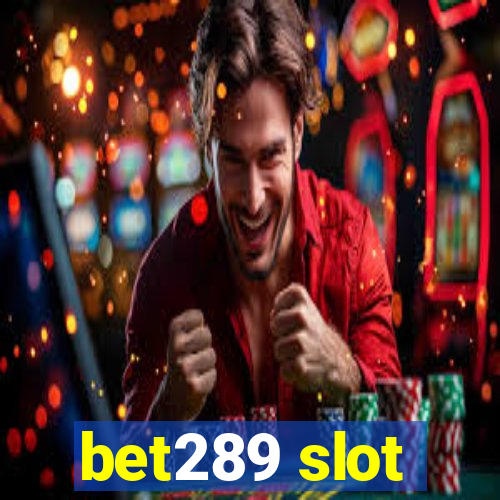 bet289 slot