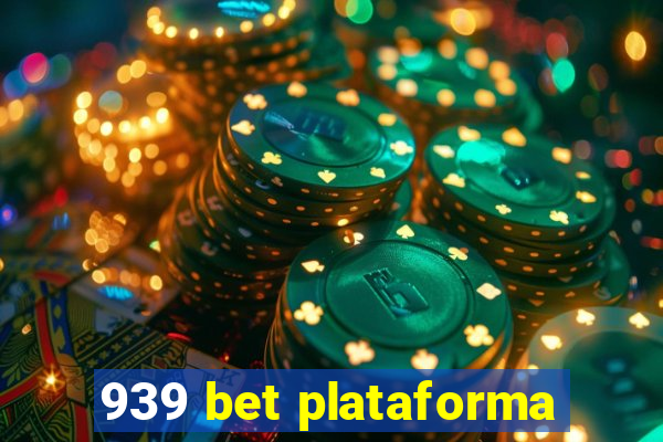 939 bet plataforma