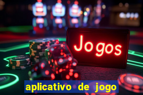 aplicativo de jogo que paga dinheiro de verdade