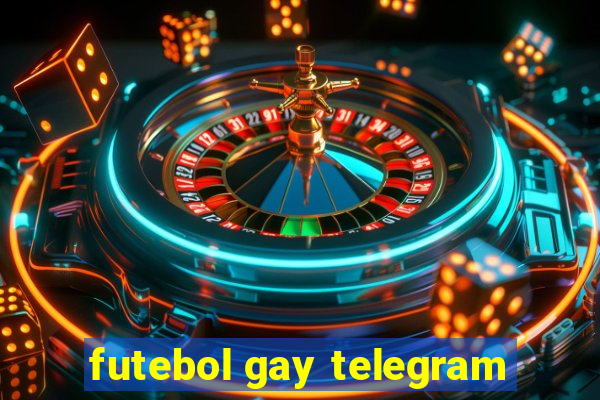 futebol gay telegram