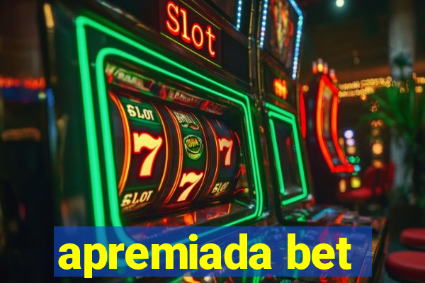 apremiada bet