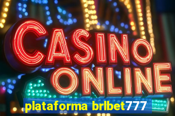 plataforma brlbet777