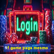 9f game paga mesmo