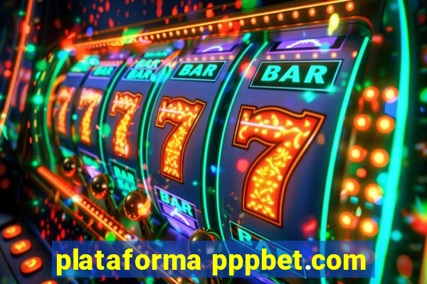 plataforma pppbet.com