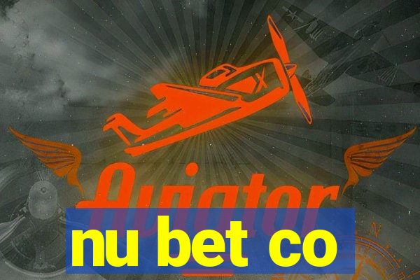 nu bet co