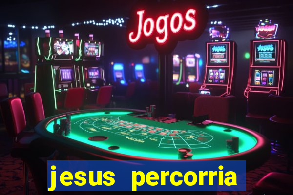 jesus percorria todas as cidades caminho neocatecumenal