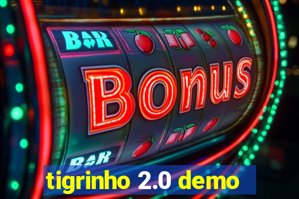 tigrinho 2.0 demo