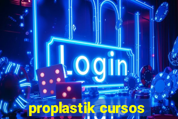 proplastik cursos