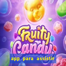 app para assistir todos os jogos de futebol