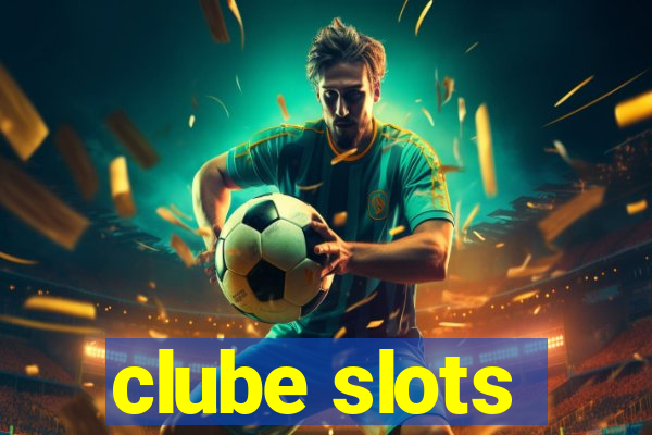 clube slots