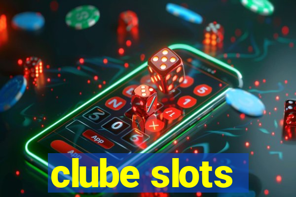 clube slots