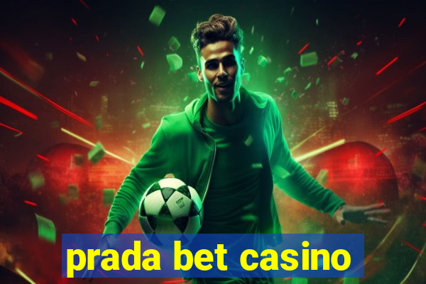 prada bet casino