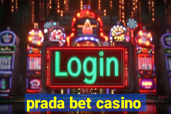 prada bet casino