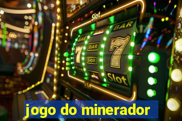 jogo do minerador