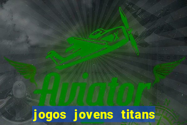 jogos jovens titans battle blitz