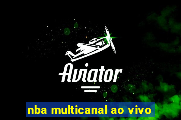 nba multicanal ao vivo