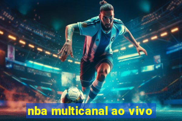 nba multicanal ao vivo