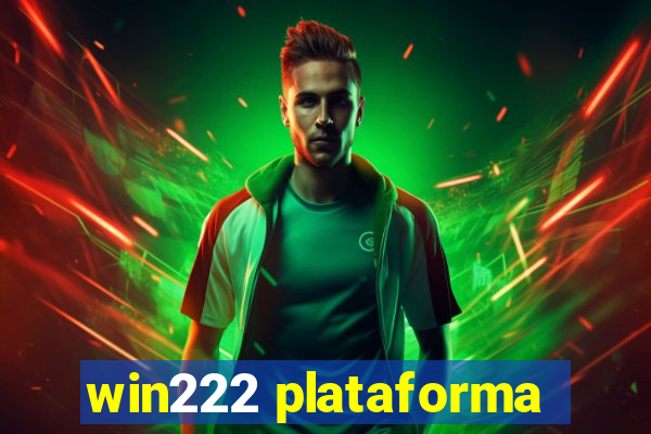 win222 plataforma