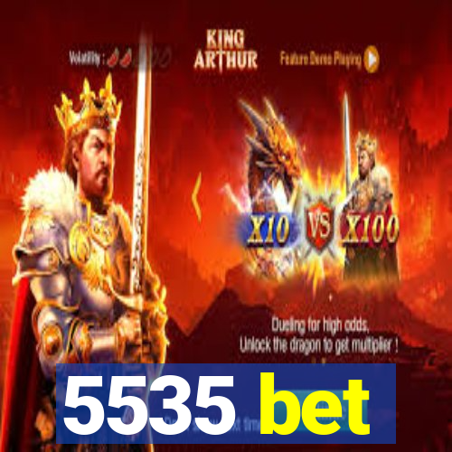 5535 bet