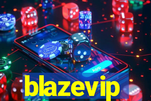 blazevip