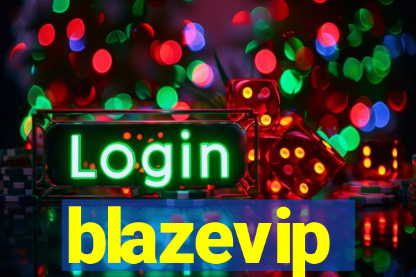 blazevip