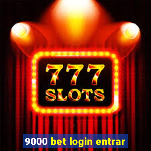 9000 bet login entrar