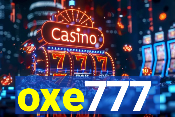 oxe777