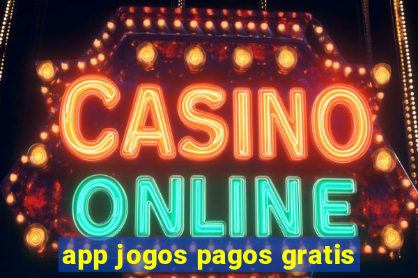 app jogos pagos gratis