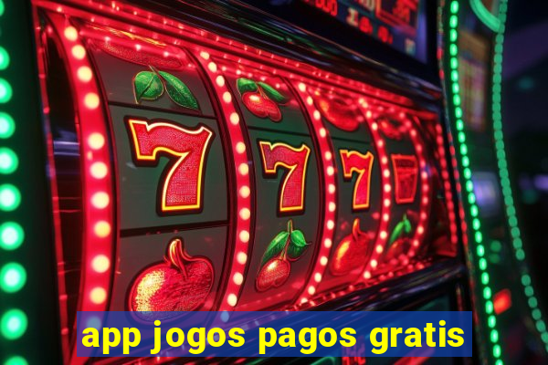 app jogos pagos gratis