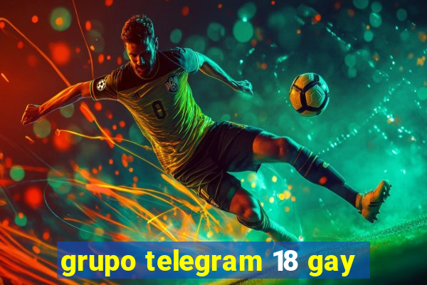 grupo telegram 18 gay